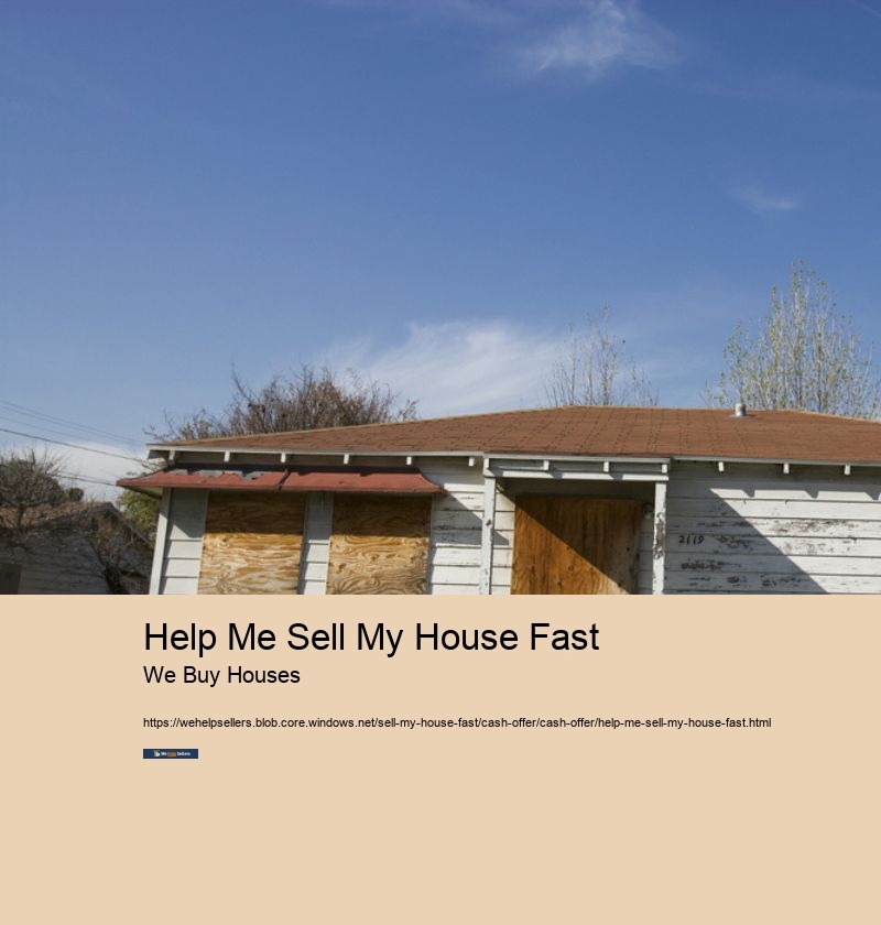 Help Me Sell My House Fast
