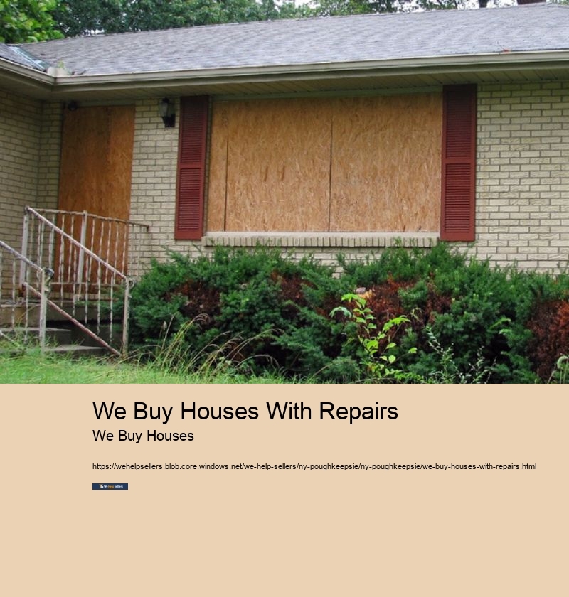 We Buy Houses With Repairs
