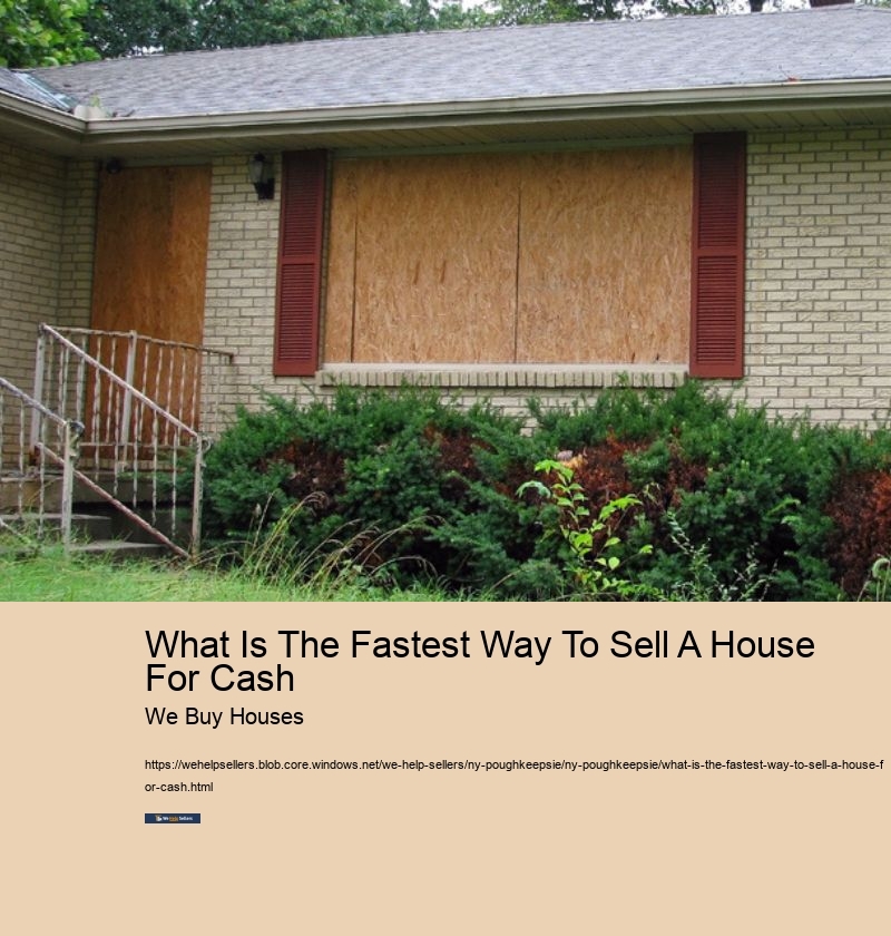 What Is The Fastest Way To Sell A House For Cash